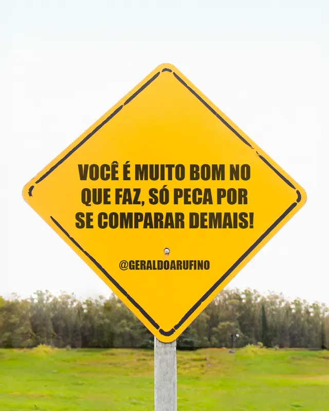 Card 'Você é muito bom no que faz, só peca por se comparar demais'